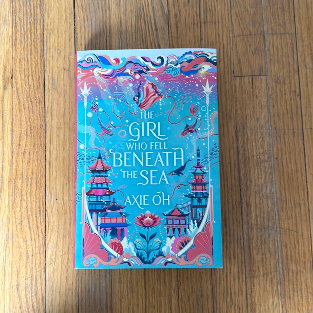 The Girl Who Fell Beneath The Sea by Axie Oh
